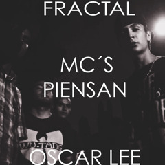 Mc´s Piensan/////OSCAR LEE prod. FRACTAL