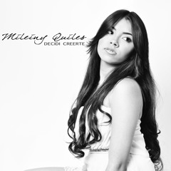 Decidi Creerte - Mileiny Quiles Galvez "Cover de Bethliza" Prod by DM Music