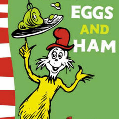 Green Eggs and Ham by Dr Seuss
