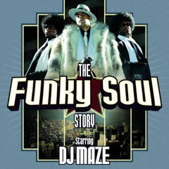 Dj Maze The Funky Soul Story