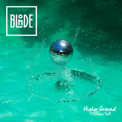 Blonde - Higher Ground (feat. Charli Taft)