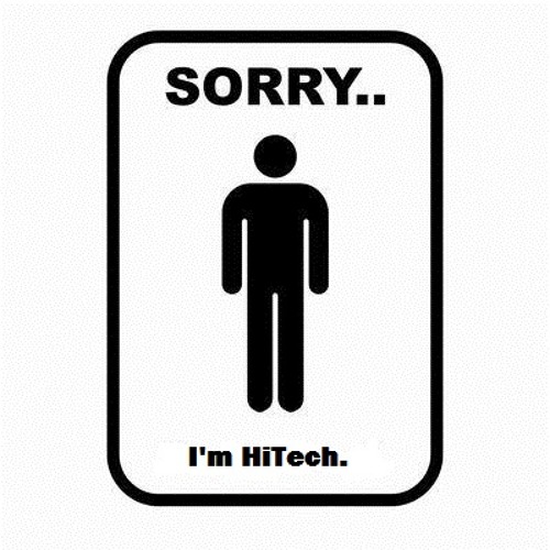 Sorry, I'm HiTech [ Mix Tape ]