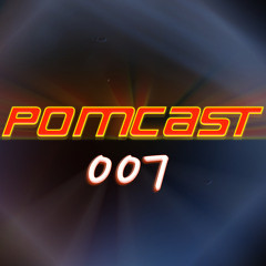PomCast 007: Slow Your Groove