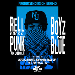 Punk Trouble feat. Rell Rock- Boyz N Blue (Tony Quattro Remix)