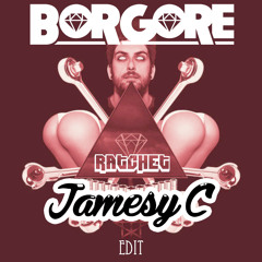 Borgore - Ratchet [Jamesy C Edit]