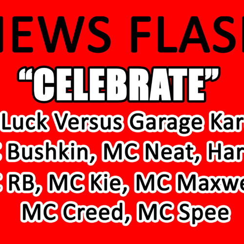 DJ Luck Versus Garage Kartel - 'Celebrate' - DJ Luck & Ian T