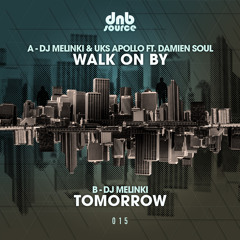 DNBSOURCE 015B - DJ Melinki - Tomorrow (Released 14/7/2014)