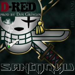 Santoryu             [Prod By DOS GRINGOS]