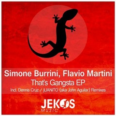 Simone Burrini, Flavio Martini - That´s Gangsta (Dennis Cruz Remix) SC