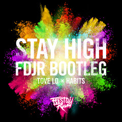 Stay High (FDJR Bootleg)