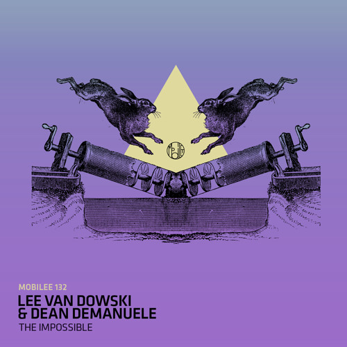Lee Van Dowski & Dean Demanuele - Crossing The T (Original Mix)
