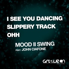 Mood II Swing feat. John Ciafone - Ohh