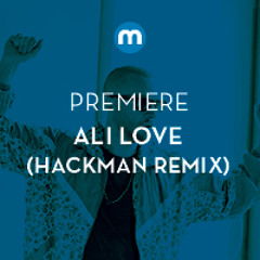 Premiere: Ali Love 'Deep Into The Night' (Hackman remix)