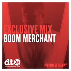 Exclusive Mix : Boom Merchant