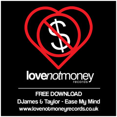 DJames & Taylor - Ease My Mind (Free Download)