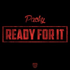 Packy - Ready For It