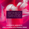 Romeo Santos - Propuesta Indecente (Jony Poveda & Dj Franxu Remix)