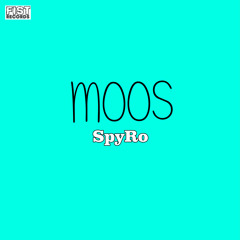 MOOS- SpyRo (Original Mix)