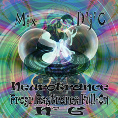 Mix D'j'C - Neurotrance N°6- Progr Psytrance Full-On - N°375  147BPM  .Mp3