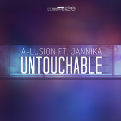 A-lusion ft. Jannika - Untouchable