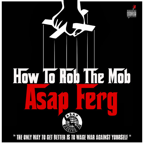 A$AP Ferg - How to Rob the Mob