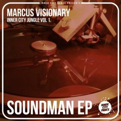 Marcus Visionary - Soundman EP OUT NOW!