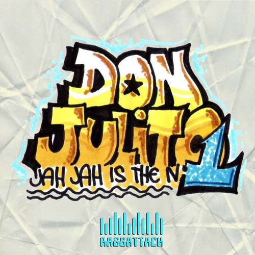 [Raggattack] feat. Don Julito - Jah Jah Is The Number One (Break Koast records)