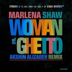 Marlena Shaw - Woman Of The Ghetto - Akshin Alizadeh Remix