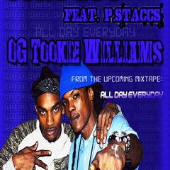 OG TOOKIE WILLIAMS FEAT.P.STACCS
