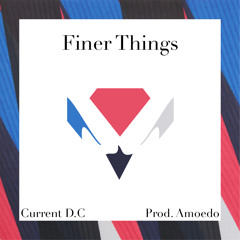 Finer Things [Prod. AMOEDO]