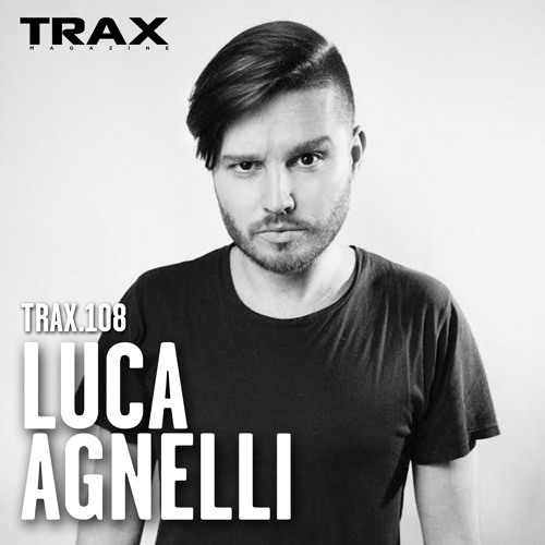 TRAX.108 LUCA AGNELLI
