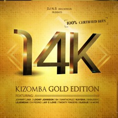 14K Kizomba Gold Edition By Dj N.S