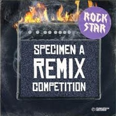 Specimen A Ft Suffice - Rock Star (Flx:Mode Remix)