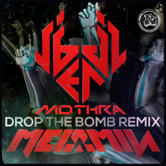 iBenji & Mothra - Drop The Bomb (Melamin Remix)OUT NOW!