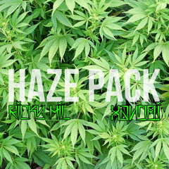 Haze Pack X Ricky Hil X XandOJ