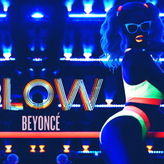 Beyonce BLOW