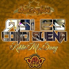 Así Es Como Suena Suny Ft Kikhe Mf