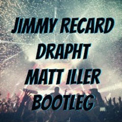 Drapht - Jimmy Recard (Matt Iller Bootleg) *FREE DOWNLOAD*