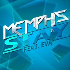 Memphis TBM Feat Eva - Stay (Original Mix)