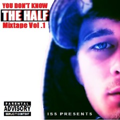 Nate D - You Don't Know The Half.