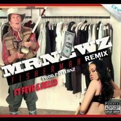 Fisherman Remix - MrNewz Ft. FevR & Rello