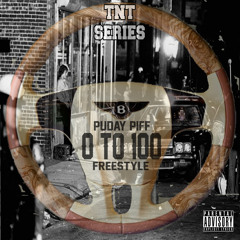 Puday Piff - O to 100 Freestyle