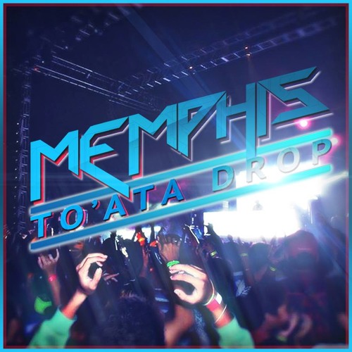 Memphis TBM - To'ata Drop  (Original Mix)