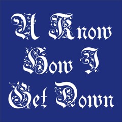 U Know How I Get Down