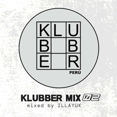 KLUBBER MIX002 Mixed By Illayuk