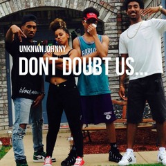 Dont Doubt Us