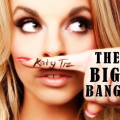 Katy Tiz Big Bang  Dubkiller Remix Ft. Ca$hizz Klay