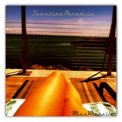MissMichelle: Sunshine Paradise