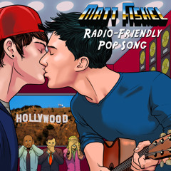 Matt Fishel - Radio-Friendly Pop Song