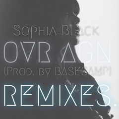 Sophia Black - OVR AGN (Equator Club Remix)